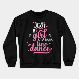 Just a girl who loves line dance gift for grandmother print Crewneck Sweatshirt